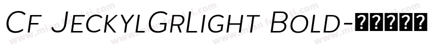 Cf JeckylGrLight Bold字体转换